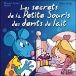 Les secrets de la Petite Souris des dents de lait