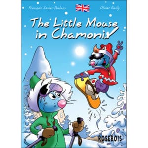 The Little Mouse in Chamonix