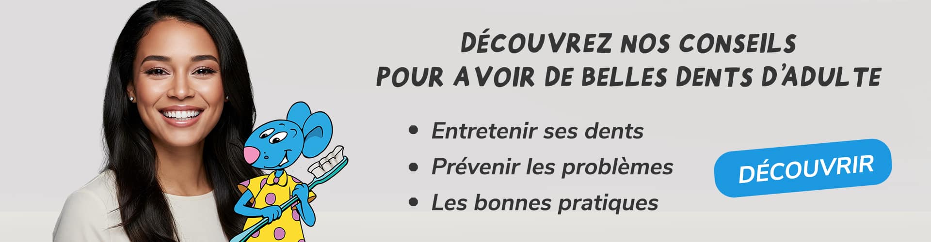 Conseils pour avoir de belles dents d'adulte